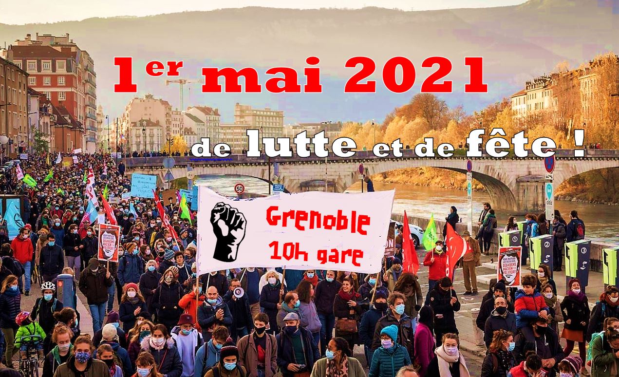 1er mai à Grenoble et en Isère : déconfinons nos luttes, stop à l'état d'urgence permanent !