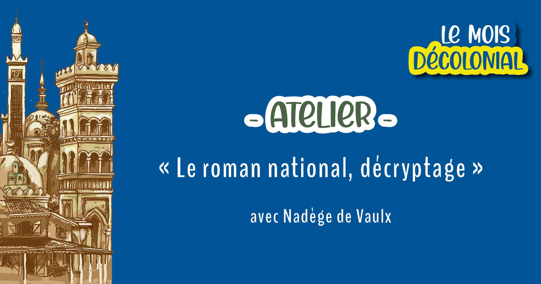 ATELIER • « Le roman national, décryptage » avec Nadège de Vaulx