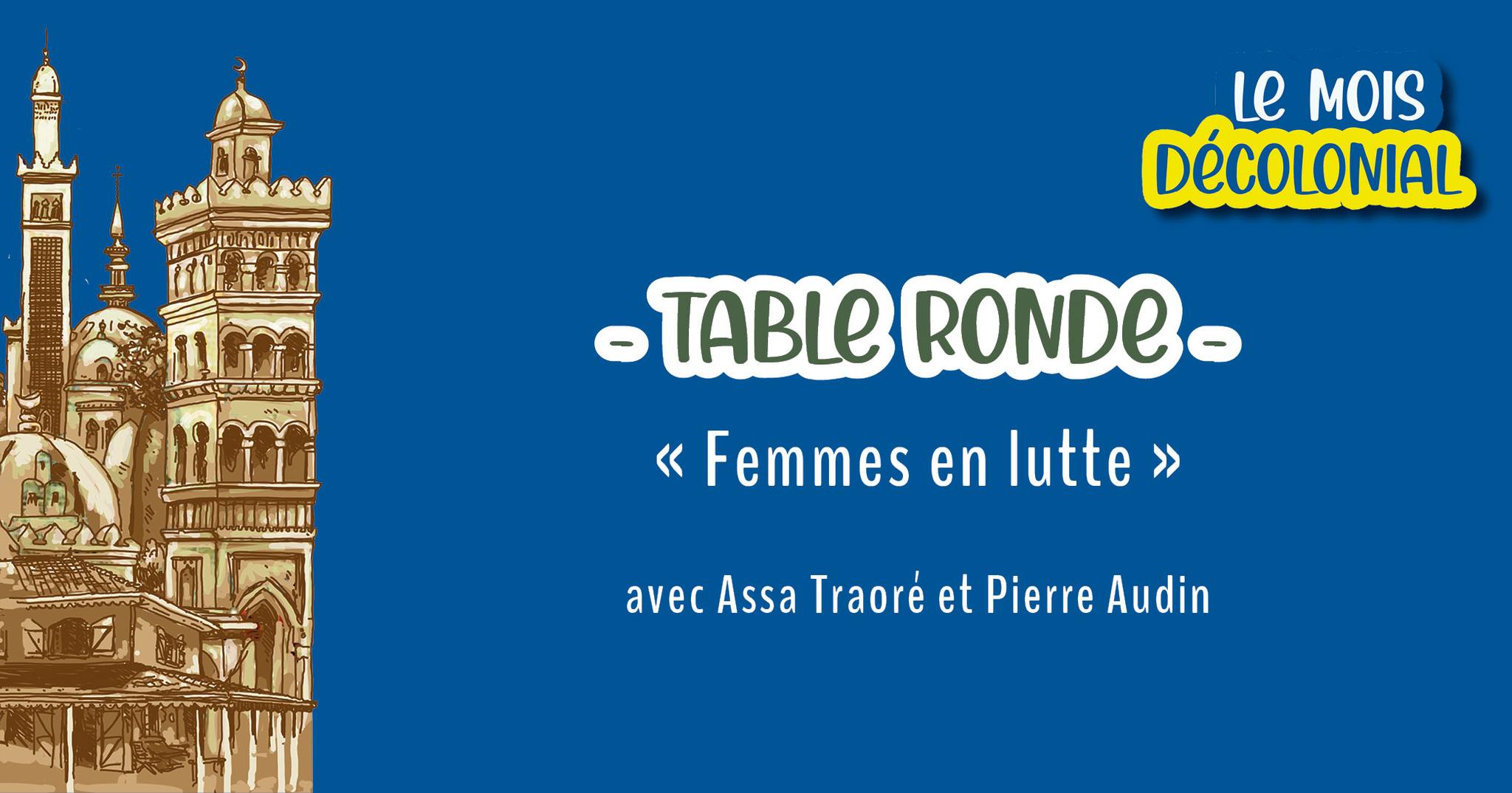 TABLE RONDE • « Femmes en lutte » avec Assa Traoré & Pierre Audin