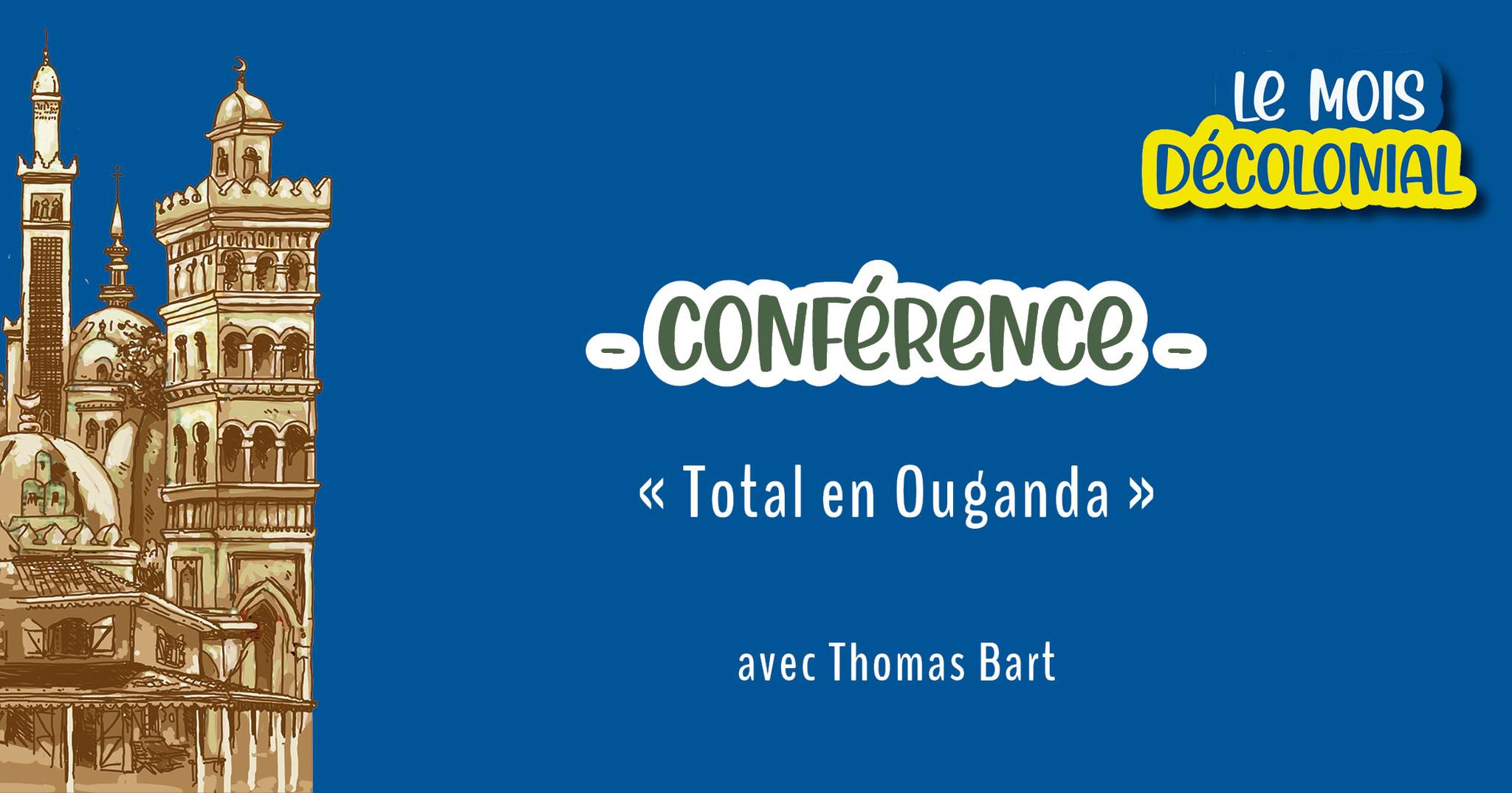 CONFÉRENCE • « Total en Ouganda » avec Thomas Bart